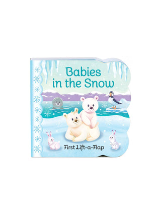 Babies in the Snow Lift-A-Flap Board Book